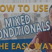 Grammar Mixing Conditionals BBC English Masterclass