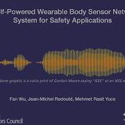 A Self Powered Wearable Body Sensor Network System For Safety Applications
