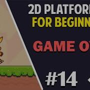 Unity 2D Platformer For Complete Beginners 14 GAME OVER
