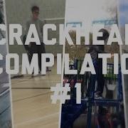 Crackhead Compilation 1