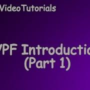 Getting Started With WPF Introduction Part 1