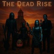 The Dead Rise