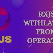 104 RxJS WithLatestFrom Operator Learn RxJS Join Category WithLatestFrom Operator RxJS