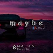 MACAN The Limba Maybe Speed Up