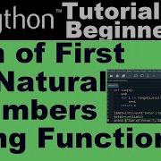 Sum Of First N Natural Numbers In Python Using Function Learning Python Learnpython Sumofnterms