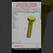 M10 Bolt With Thread Feature Create M10 Bolt In Solidworks Solidworks Thread Feature CADable