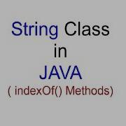 IndexOf Method String Class In JAVA