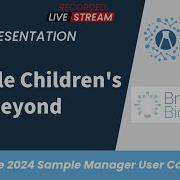 Seattle Children S And Beyond Sample Manager User Conference 2024