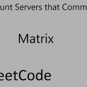 LeetCode 1267 Count Servers That Communicate Matrix Java