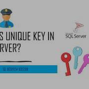 SQL Interview Question What Is Unique Key Unique Constraint In SQL Server