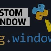 DearPyGui Tutorial 9 Create A Custom Window With Size Position Theme