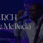 Church Take Me Back Worship At The Compass Church