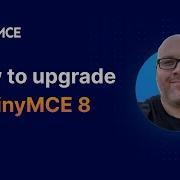 How To Upgrade To TinyMCE 8