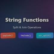 PHP String Functions Explode Implode Str Split Explained For Beginners