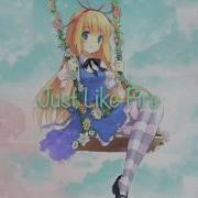 Just Like Fire Nightcore