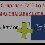 Visual Composer Tutorial For Beginners Visual Composer Call To Action