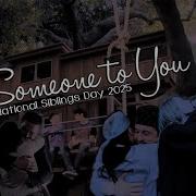 Multi Siblings Collab Someone To You National Siblings Day