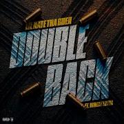 Double Back Feat Whole Lotta