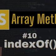 IndexOf Array Method Chap 10 Array Methods And Properties Javascript Tutorial In Hindi