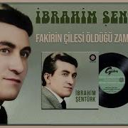İbrahim Şentürk Fakirin Çilesi Öldüğü Zaman Biter Gazelli