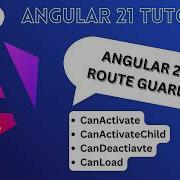 Angular 21 Route Guards CanActivate CanActivateChild CanDeactivate CanLoad