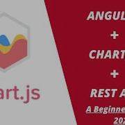 How To Integrate Chart Js Using Angular 12 With Data From A REST API 2021