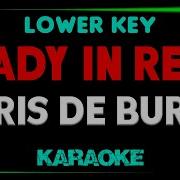 Chris De Burgh Lady In Red KARAOKE LOWER KEY
