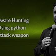 Malware Hunting Using Python As Attack Weapon Filipi Pires Conf42 Python 2022