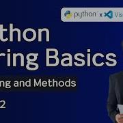 Python String Basics Indexing And Methods Part 2