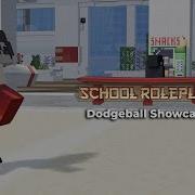 SchoolRP Dodgeball Showcase