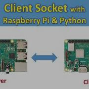 09 Basic Client Socket In Python With Raspberry Pi