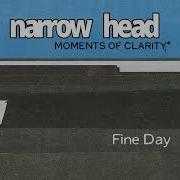 Narrow Head Fine Day Official Audio