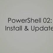 PowerShell 02 Install Upgrade To V5 1