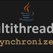 Multithreading In Java 7 Synchronized