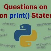 Practice Questions On Python Print Statement