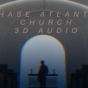 Chase Atlantic Church 3D Audio Bass Boost
