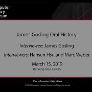 Oral History Of James Gosling Part 1 Of 2