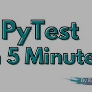 PyTest In 5 Minutes PyTest Tutorial