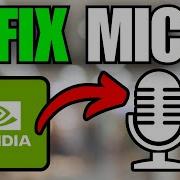 Как исправить неработающий микрофон в приложении NVIDIA