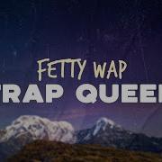 Fetty Wap Trap Queen Lyrics