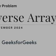 Reverse Array GFG Problem Of The Day 17th November 2024