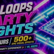 VJ Loops Party Lights 3 HOURS Of 500 Epic Visual Effects For Ultimate Party Experience 4K