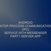 Android IPC Bound Service Using Messenger Part 1
