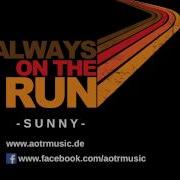 ALWAYS ON THE RUN Sunny Demo