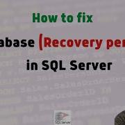 How To Fix The Database Recovery Pending In SQL Server For Beginner