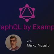 GraphQL By Example Section 2 Apollo Server With Express Object And List Types Query Arguments