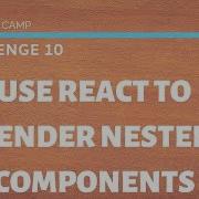 FCC Use React To Render Nested Components SOLUTION