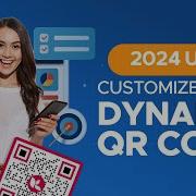 How To Customize Dynamic QR Codes 2026 Update