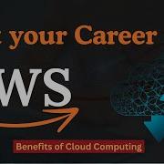 AWS Tutorial 2 Benefits Of Cloud Computing Why Cloud Computing