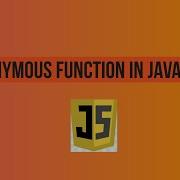 Anonymous Function In Javascript